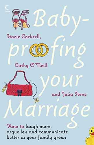 BABY PROOFING YOUR MARRIAGE – Cockrell, S/O'Neill, C/Stone, Julia [PB] | 9780007243631
