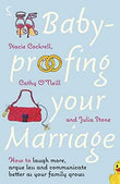 BABY PROOFING YOUR MARRIAGE – Cockrell, S/O'Neill, C/Stone, Julia [PB] | 9780007243631