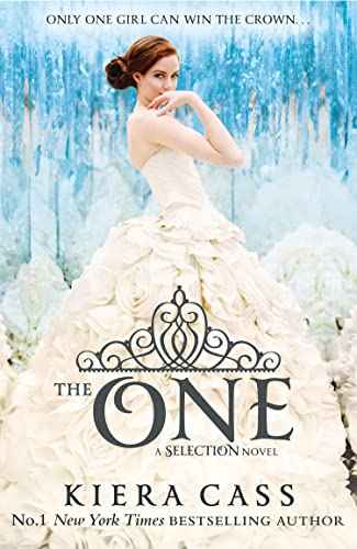 The One (The Selection, Book 3) – Kiera Cass [PB] | 9780007466719