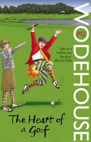 The Heart Of A Goof – P G WODEHOUSE [PB] | 9780099513872