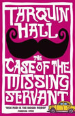 Case of the Missing Servant – TARQUIN HALL [PB] | 9780099525233