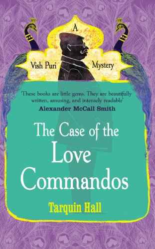 Case Of The Love Commandos, The (Lead Title) – Hall Tarquin [PB] | 9780099561880