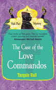 Case Of The Love Commandos, The (Lead Title) – Hall Tarquin [PB] | 9780099561880