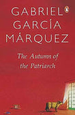 THE AUTUMN OF THE PATRIARCH – GABRIEL GARCIA MARQUEZ [PB] | 9780140157536