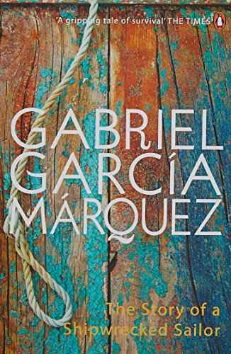 THE STORY OF A SHIPWRECKED SAILOR – GABRIEL GARCIA MARQUEZ [PB] | 9780140157550