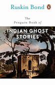 INDIAN GHOST STORIES – RUSKIN BOND [PB] | 9780140178326