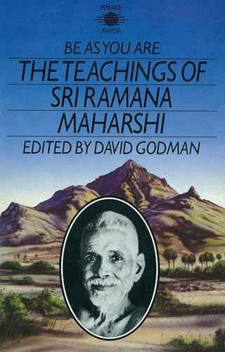 BE AS YOU ARE THE TEACHINGS OF SRI RAMANA MAHARSHI – DAVID GODMAN [PB] | 9780140190625