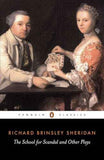 The School For Scandal And Other Plays – RICHARD BRINSLEY SHERIDAN [PB] | 9780140432404
