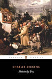 Sketches By Boz – CHARLES DICKENS [PB] | 9780140433456