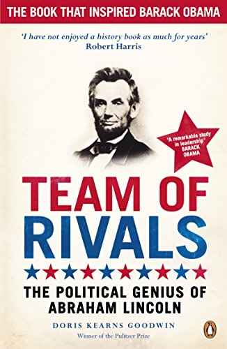Team Of Rivals : The Political Genius Of Abraham Lincoln – GOODWIN [PB] | 9780141043722