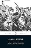 A Tale of Two Cities (Penguin Classics) – CHARLES DICKENS [PB] | 9780141439600