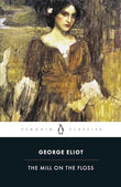Mill On The Floss – GEOGE ELIOT [PB] | 9780141439624