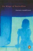 ON WINGS OF BUTTERFLIES – KAVERY NAMBISAN [PB] | 9780143028116