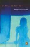 ON WINGS OF BUTTERFLIES – KAVERY NAMBISAN [PB] | 9780143028116