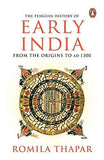THE PENGUIN HISTORY OF EARLY INDIA : FROM THE ORIGINS TO AD 1300 – THAPAR ROMILA [PB] | 9780143029892