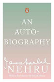 AN AUTOBIOGRAPHY: JAWAHARLAL NEHRU – JAWAHAR LAL NEHRU [PB] | 9780143031048