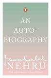 AN AUTOBIOGRAPHY: JAWAHARLAL NEHRU – JAWAHAR LAL NEHRU [PB] | 9780143031048