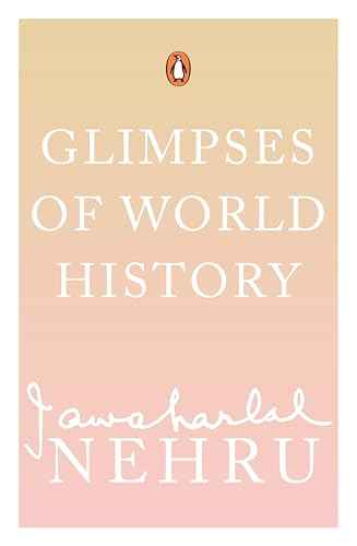 GLIMPSES OF WORLD HISTORY – JAWAHAR LAL NEHRU [PB] | 9780143031055