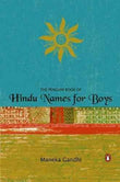 PENGUIN BOOK OF HINDU NAMES FOR BOYS – MANEKA GANDHI [PB] | 9780143031680