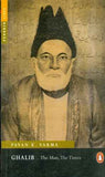 GHALIB : THE MAN, THE TIMES – PAVAN K VARMA [PB] | 9780143064817