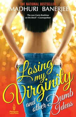 Losing My Virginity And Other Dumb Ideas – Madhuri Banerjee [PB] | 9780143415121