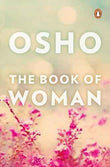 The Book Of Woman- Osho  Osho [PB] | 9780143420613