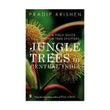 Jungle Trees Of Central India-A Field Guide For Tree Spotters – Pradip Krishen [PB] | 9780143420743