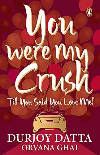 Pmr: You Were My Crush.. Till You Said Y – Datta, Durjoy [PB] | 9780143421559
