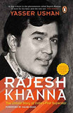 Rajesh Khanna : The Untold Story Of Indiaã‚Â‚¬Â„¢S First Superstar  Yasser Usman [PB] | 9780143423614