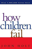 HOW CHILDREN FAIL by Various Authors | Paperback | HMS-9780201484021
