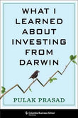 What I Learned About Investing from Darwin by Pulak Prasad | Paperback | HMS-9780231213509