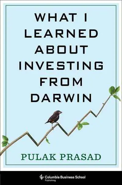 What I Learned About Investing from Darwin by Pulak Prasad | Paperback | HMS-9780231213509