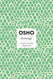 Courage: The Joy Of Living Dangerousiy – OSHO [PB] | 9780312205171