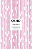 Intimacy : Trusting Oneself And The Other – OSHO [PB] | 9780312275662