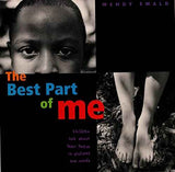 The Best Part Of Me – Ewald Wendy Ewald Wendy [PB] | 9780316703062