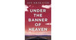 UNDER THE BANNER OF HEAVEN: A STORY OF VIOLENT FAITH – JON KRAKAUER [PB] | 9780330419123