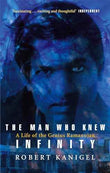 The Man Who Knew Infinity: A Life of the Genius Ramanujan – ROBERT KANIGEL [PB] | 9780349104522