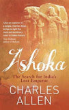 Ashoka : The Search For Indias Lost Emperor – Allen, Charles [PB] | 9780349122380
