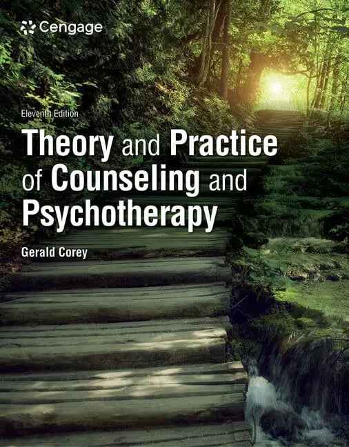 Theory and Practice of Counseling and Psychotherapy (MindTap Course List) 11th Edition by Gerald Corey | Paperback