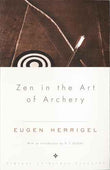 Zen In The Art Of Archery [Paperback] [1999] Herrigel, Eugen; Suzuki, Daisetz T.  Herrigel, Eugen [PB] | 9780375705090