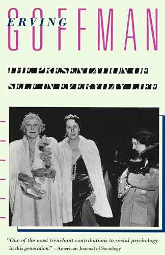 The Presentation Of Self In Everyday Life – Erving Goffman [PB] | 9780385094023