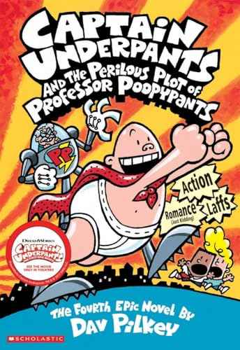 CAPTAIN UNDERPANTS #04: THE PERILOUS PLOT OF PROFESSOR POOPYPANTS – DAV PILKEY [PB] | 9780439049986