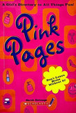 Pink Pages: A Girls Directory To All Things Fun – Sarah Delmege [PB] | 9780439679923