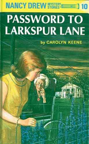 Nancy Drew Password To Larkspur Lane - 10 – CAROLYN KEENE [HB] | 9780448095103