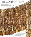 The Gold Of Troy Searching For Homers Fabled City – IRINA ANTONOVA [HB] | 9780500017173