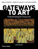 Gateways to Art: Understanding the Visual Arts 3rd Edit | Debra J. DeWitte | 978-0500841150 | Paperback