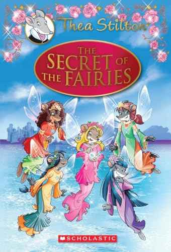 Thea Stilton Special Edition #2: The Secret Of The Fairies – Thea Stilton [HB] | 9780545556248