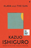 Klara and the Sun: The Times and Sunday Times Book of the Year by Kazuo Ishiguro | Paperback | HMS-9780571364886