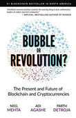 Bubble or Revolution? The Future of Bitcoin, Blockchains, and Cryptocurrencies by Neel Mehta | Paperback | HMS-9780578528151