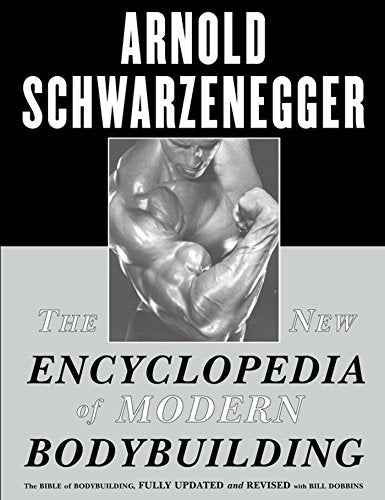 The New Encyclopedia Of Modern Bodybuilding – ARNOLD [PB] | 9780684857213